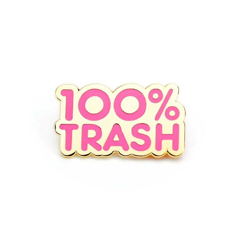 100% Trash Pin Pink