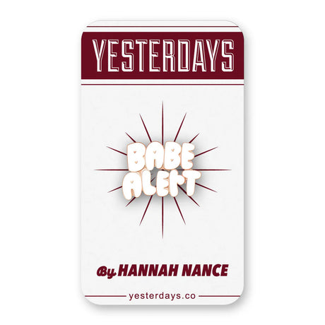 Babe Alert enamel pin on Yesterdays branded card