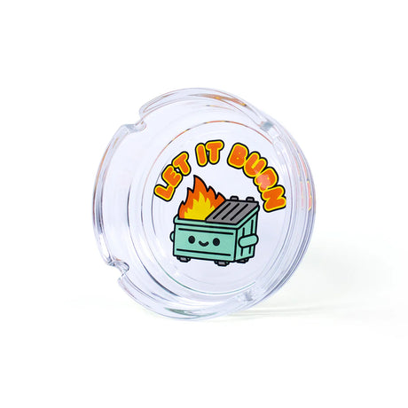 Clear glass Dumpster Fire ashtray with smiling dumpster fire character and Let It Burn text