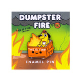 Dumpster Fire This Is Fine enamel pin featuring the iconic dog sitting in a burning dumpster