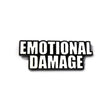 unny internet meme enamel pin with white text and black border
