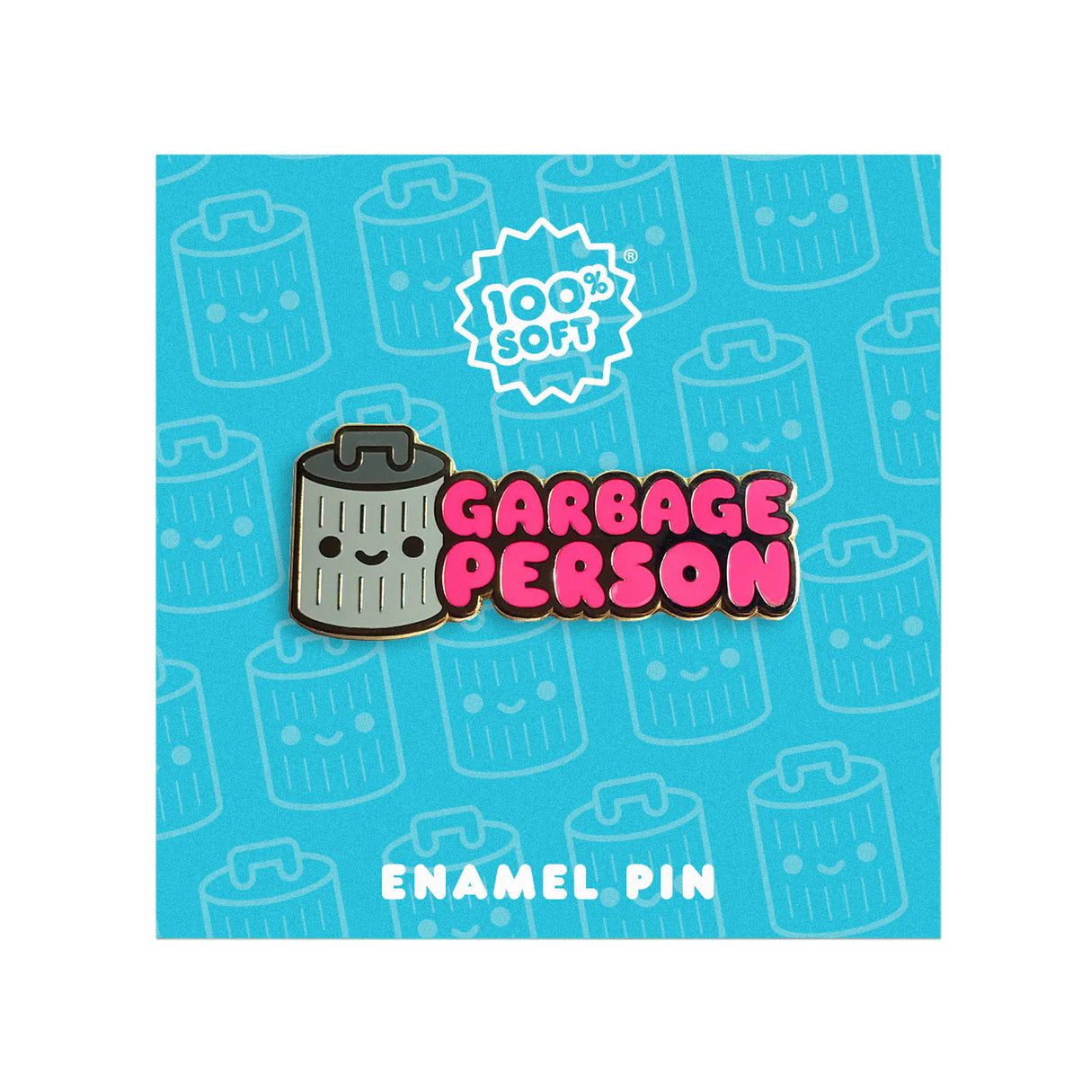 Garbage Person enamel pin displayed on branded backing card by 100% Soft