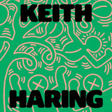 Keith Haring Art Is for Everybody street art and Pop Art book cover