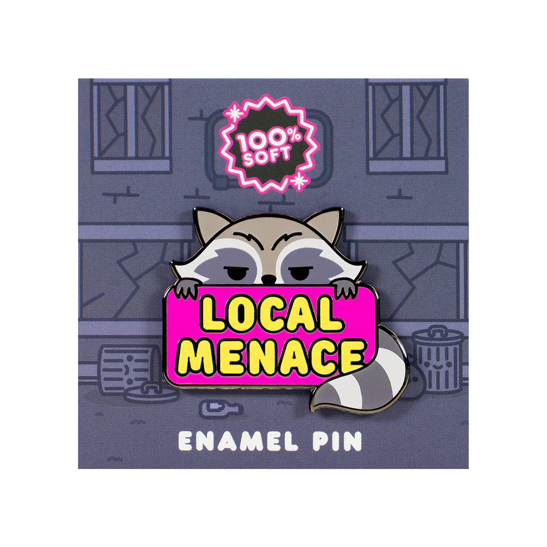 Local Menace enamel pin by 100% Soft featuring a mischievous raccoon holding a neon sign with bold lettering and soft enamel finish