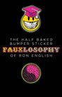 The Half-Baked Bumper Sticker Fauxlosophy of Ron English book cover with grinning smiley and POPaganda artwork